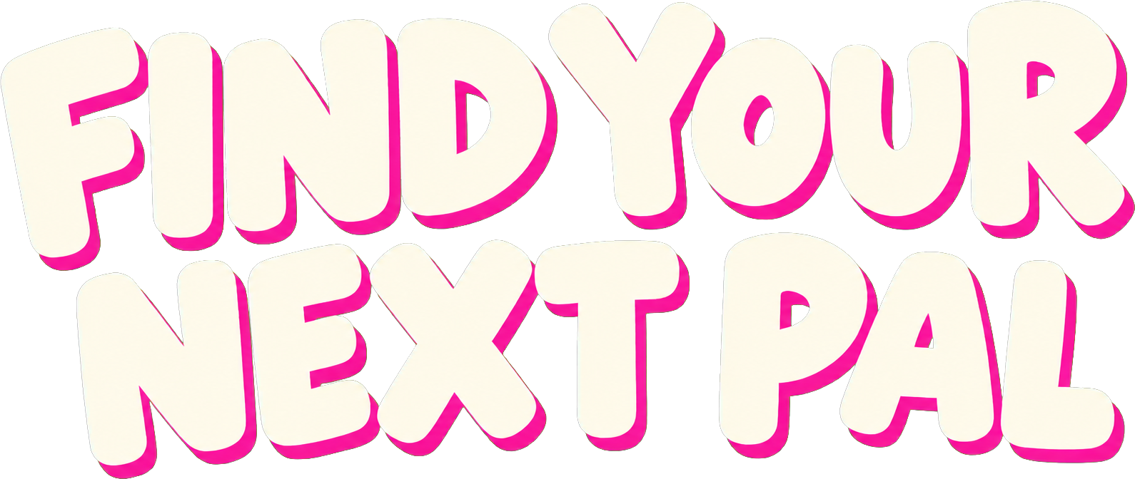 Find your next pal